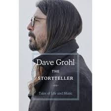 The Storyteller: Tales of Life and Music / Dave Grohl