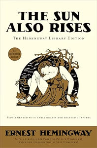 The Sun Also Rises: The Hemingway Library Edition (NEW) / Hemingway, Ernest