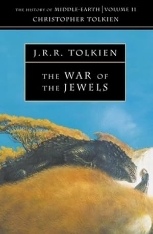 The War of the Jewels (The History of Middle-Earth, Vol. 11) / Tolkien, Christopher