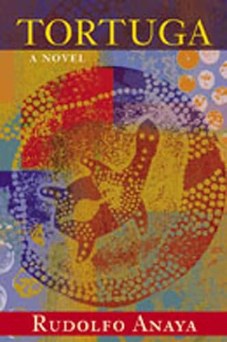 Tortuga: A Novel / Anaya, Rudolfo