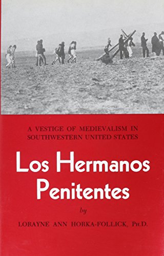 Los Hermanos Penitentes / Horka-Follick, Lorayne