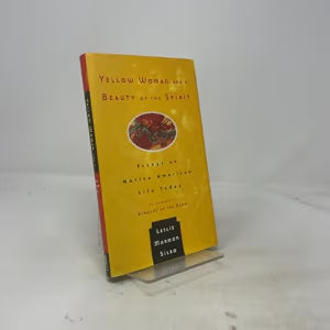 Yellow Woman and a Beauty of the Spirit: Essays on Native American Life Today (Signed) / Leslie Marmon Silko