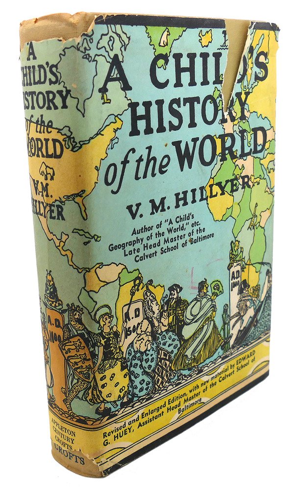 A Child's History of the World / V.M. Hillyer (Revised Edition)