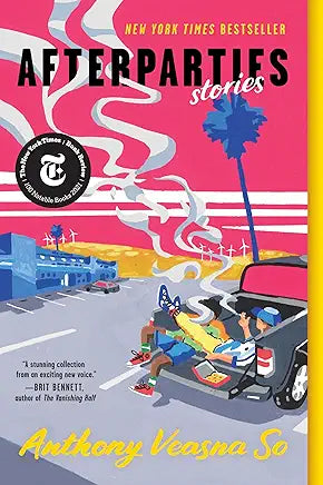 Afterparties: Stories / Anthony Veasna So