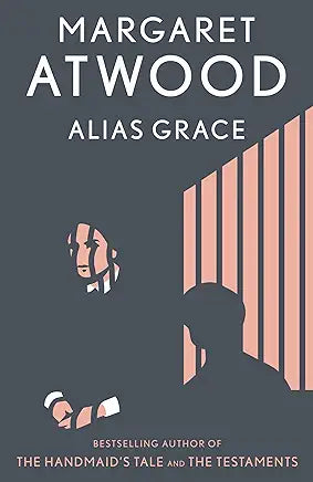 Alias Grace / by Margaret Atwood