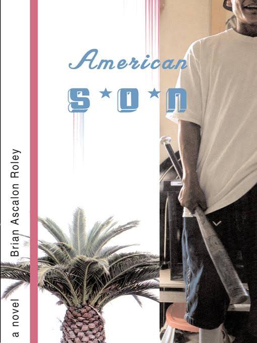 American Son: A Novel / by Brian Ascalon Roley