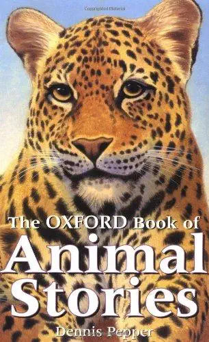 The Oxford Book of Animal Stories / Dennis Pepper
