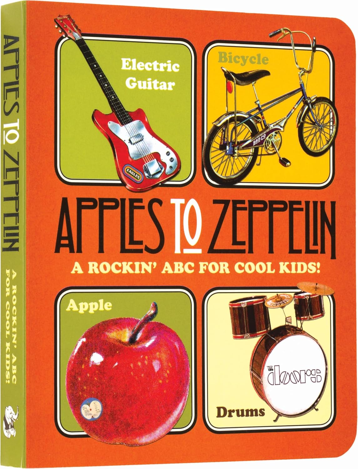 Apples to Zeppelin: A Rockin' ABC for Cool Kids!