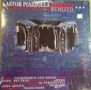 Astor Piazzolla Remixed / Astor Piazzolla