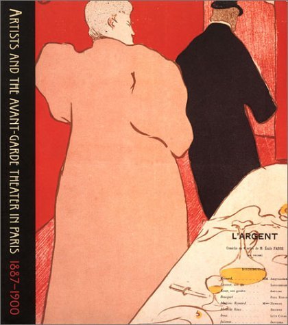 Artists and the Avant-Garde Theater in Paris, 1887-1900