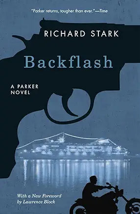 Backflash: A Parker Novel / by Richard Stark