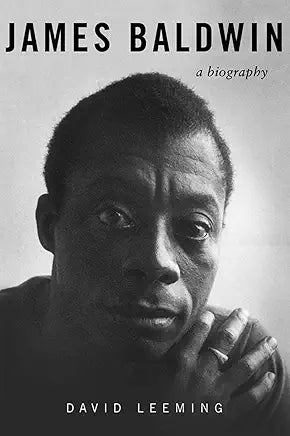 James Baldwin: A Biography / by David Leeming (NEW)