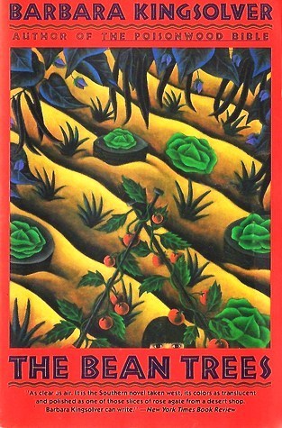 The Bean Trees: A Novel / Barbara Kingsolver