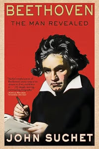 Beethoven: The Man Revealed / Suchet, John