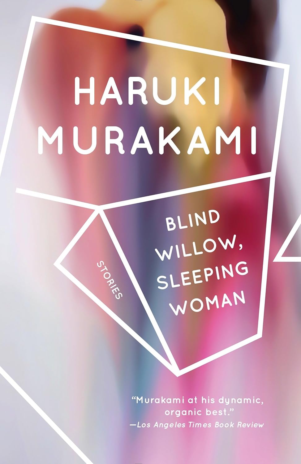 Blind Willow, Sleeping Woman: Stories / Murakami, Haruki