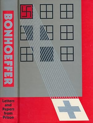 Dietrich Bonhoeffer: Letters and Papers From Prison / Bonhoeffer, Dietrich