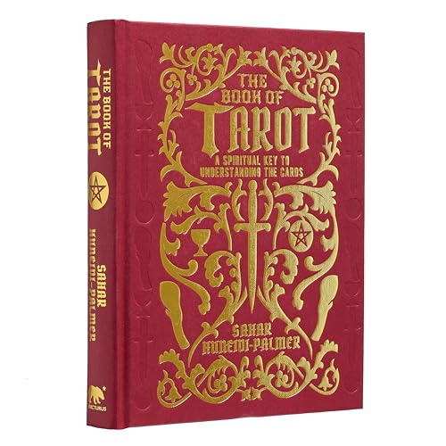 The Book of Tarot: A Spiritual Key to Understanding the Cards (Mystic Archives) / Sahar Huneidi-Palmer