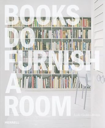 Books Do Furnish A Room