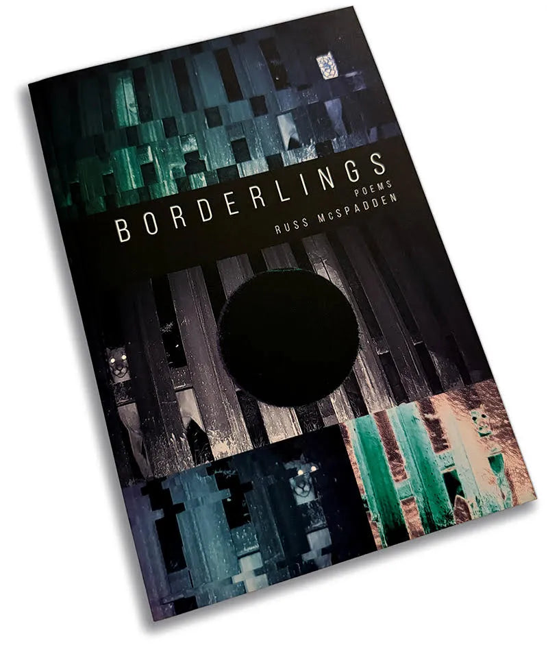 Borderlings: Poems / by Russ McSpadden
