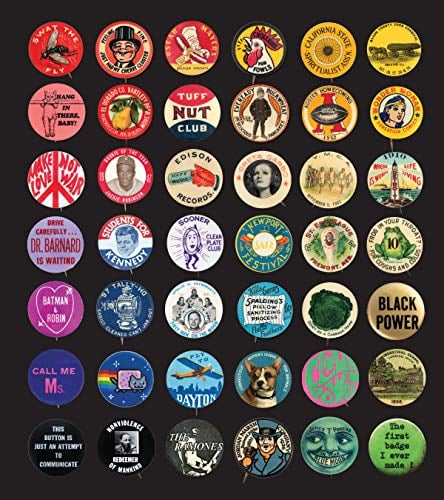 Button Power: 125 Years of Saying It With Buttons