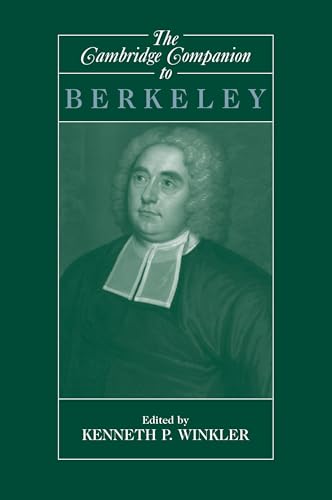 The Cambridge Companion to Berkeley (Cambridge Companions to Philosophy) / Kenneth P. Winkler