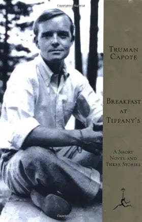 Breakfast at Tiffany's: A Short Novel and Three Stories / by Truman Capote