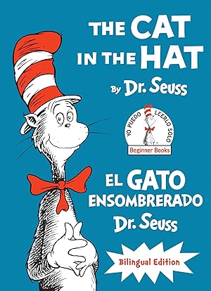 The Cat in the Hat/El Gato Ensombrerado (Bilingual English-Spanish Edition) (Classic Seuss) / Dr. Seuss