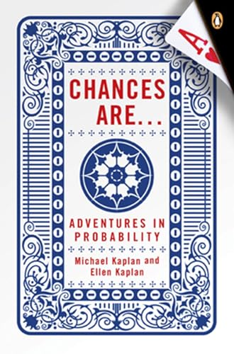 Chances Are . . .: Adventures in Probability / Kaplan, Michael; Kaplan, Ellen
