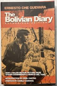 The Bolivian Diary: Authorized Edition / by Ernesto Che Guevara; introduction by Fidel Castro; Preface by Camilo Guevara