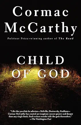 Child of God: A Novel (NEW) / Cormac McCarthy
