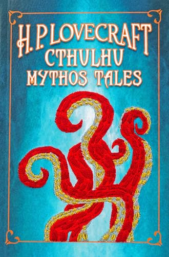 Cthulhu Mythos Tales (Keepsake Edition, Crafted Classics)