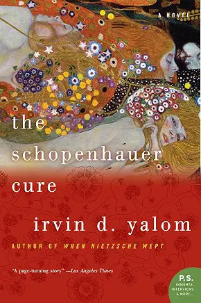 The Schopenhauer Cure: A Psychological and Literary Novel about Group Therapy by Irvin Yalom