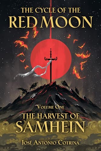 The Cycle of the Red Moon Volume 1: The Harvest of Samhein / Cotrina, José Antonio