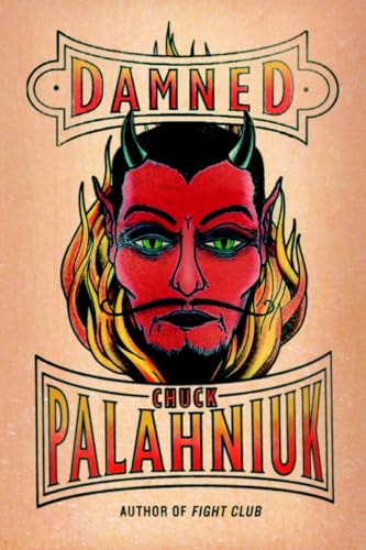 Damned: A Novel / Chuck Palahniuk