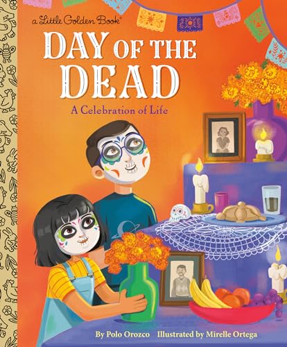 Day of the Dead: A Celebration of Life / by Polo Orozco; Illustrated by Mirelle Ortega