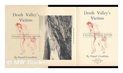 Death Valley's Victims: a Descriptive Chronology, 1849-1980 / Damiel Cronkhite