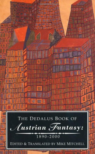 The Dedalus Book of Austrian Fantasy: 1890-2000 / Mike Mitchell