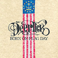 Deer Tick / Born On Flag Day