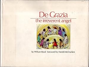 De Grazia: The Irreverent Angel / Reed, William