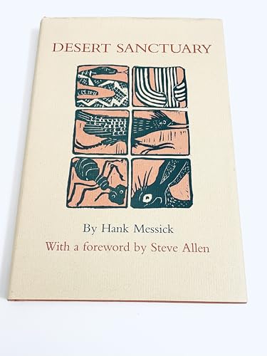 Desert Sanctuary / by Hank Messick; foreword by Steve Allen