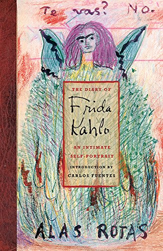 The Diary of Frida Kahlo: An Intimate Self-Portrait / Fuentes, Carlos (intro); Kahlo, Frida; Lowe, Sarah M. (essay)