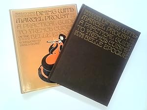 Dining with Marcel Proust: A Practical Guide to French Cooking of the Belle Epoque / by Shirley King