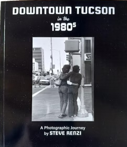 Downtown Tucson in the 1980s / Steve Renzi
