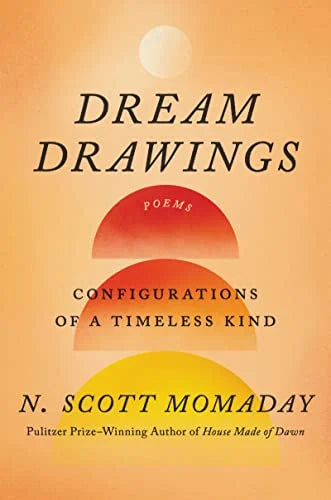 Dream Drawings: Configurations of a Timeless Kind / N. Scott Momaday