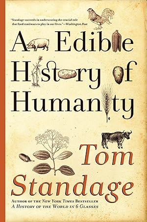 An Edible History of Humanity / Tom Standage
