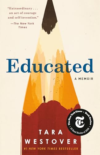 Educated: A Memoir / Tara Westover