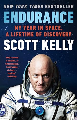 Endurance: My Year in Space, A Lifetime of Discovery / Scott Kelly