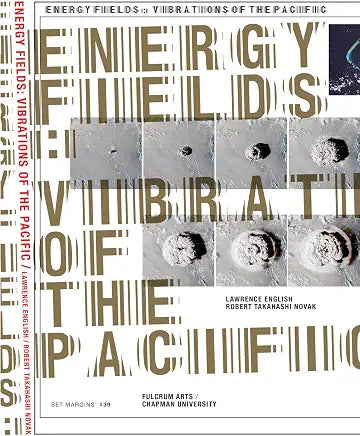 Energy Fields: Vibrations of the Pacific by Akanksha Tiwary, Rana X. Adhikari, et al.