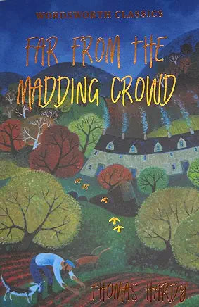 Far From the Madding Crowd / by Thomas Hardy
