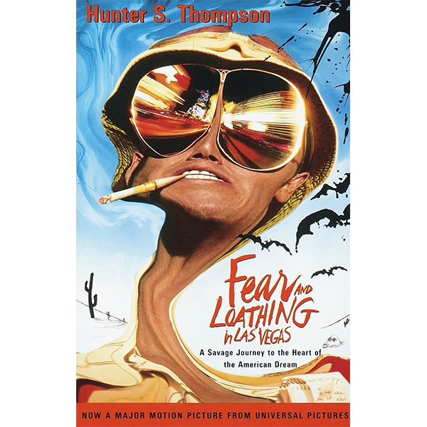 Fear and Loathing in Las Vegas: A Savage Journey to the Heart of the American Dream / Hunter S. Thompson